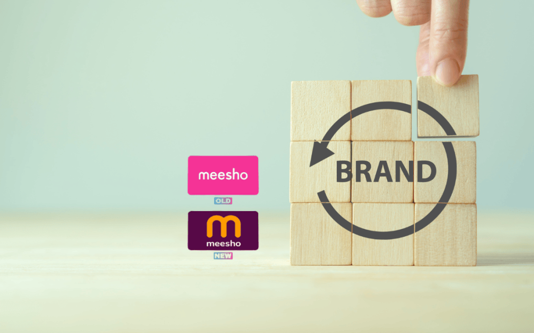 Curious Case Study: Why Meesho Did Rebranding in India? How Rebranding Will Help Companies? 